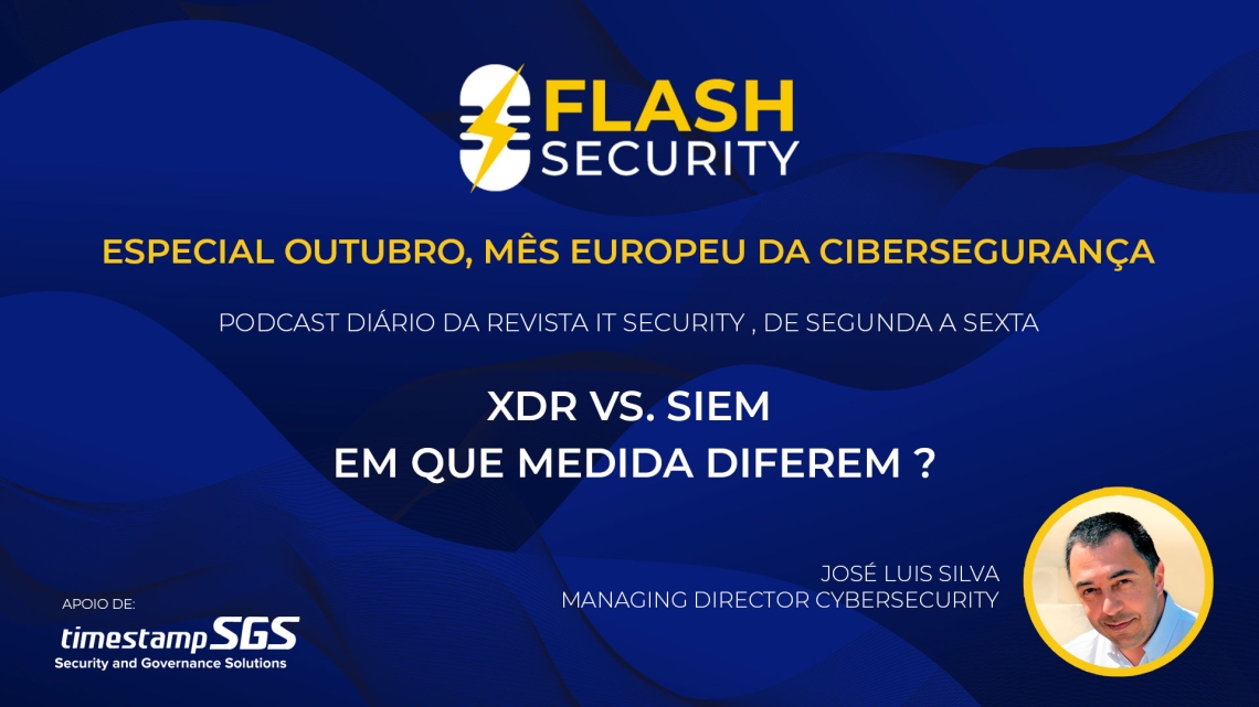 Em que difere o XDR do SIEM em destaque no sétimo episódio do Flash Security