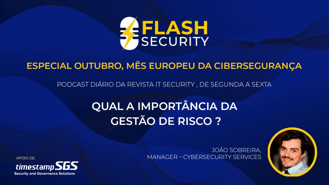 A gestão do risco em destaque no Flash Security