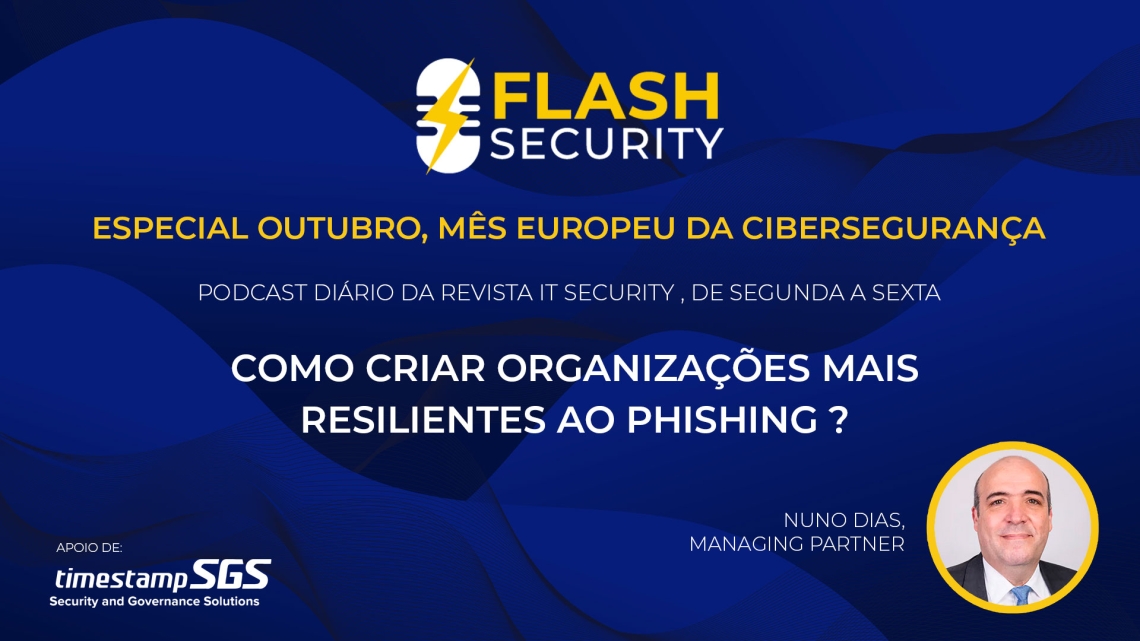 Flash Security: Como criar organizações mais resilientes ao phishing?