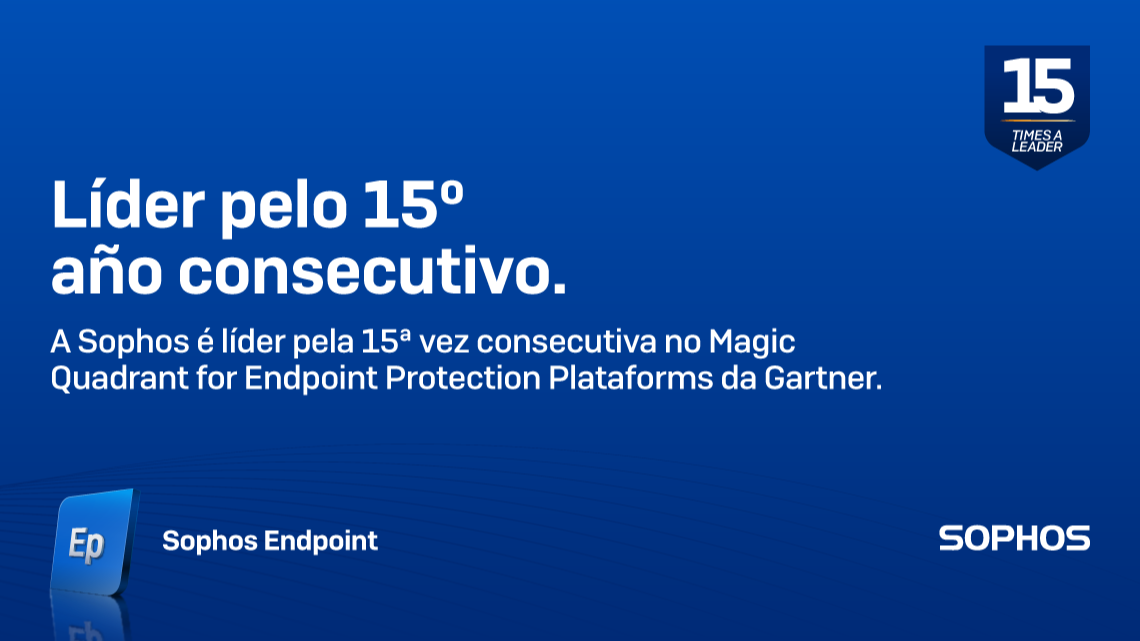 Sophos nomeada líder no Magic Quadrant da Gartner para plataformas de proteção de endpoints