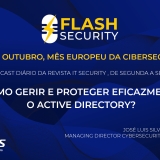 A proteção do Active Directory em destaque no Flash Security