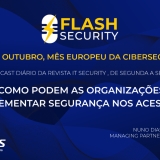 Mais recente episódio do Flash Security é dedicado ao PAM