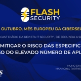 Identity, governance and administration em destaque neste episódio do Flash Security