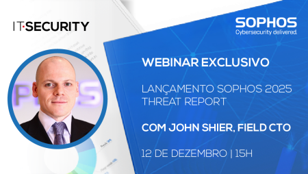 Assista ao próximo webinar da IT Security e tenha acesso antecipado ao Threat Report da Sophos