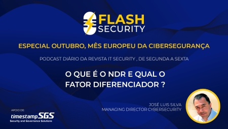 Como o NDR se diferencia da normal monitorização de redes em destaque no mais recente episódio do Flash Security