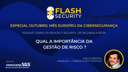 A gestão do risco em destaque no Flash Security