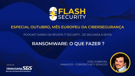 Quarto episódio do Flash Security foca-se no ransomware