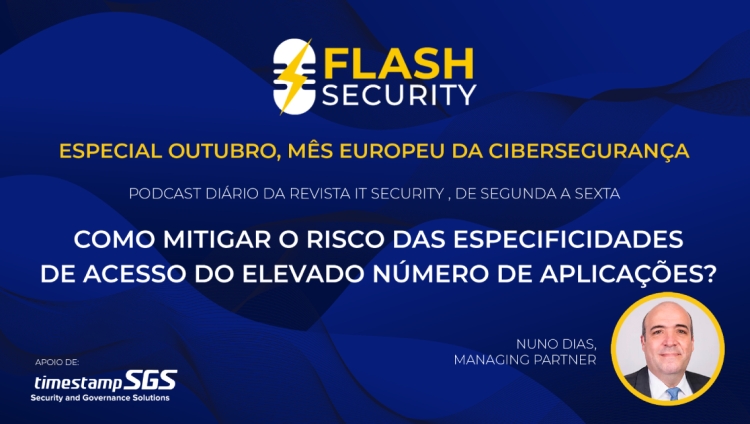 Identity, governance and administration em destaque neste episódio do Flash Security